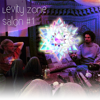 LZ Episode 024: Levity Zone Salon #1 – Pt2 – Chemical Consciousness